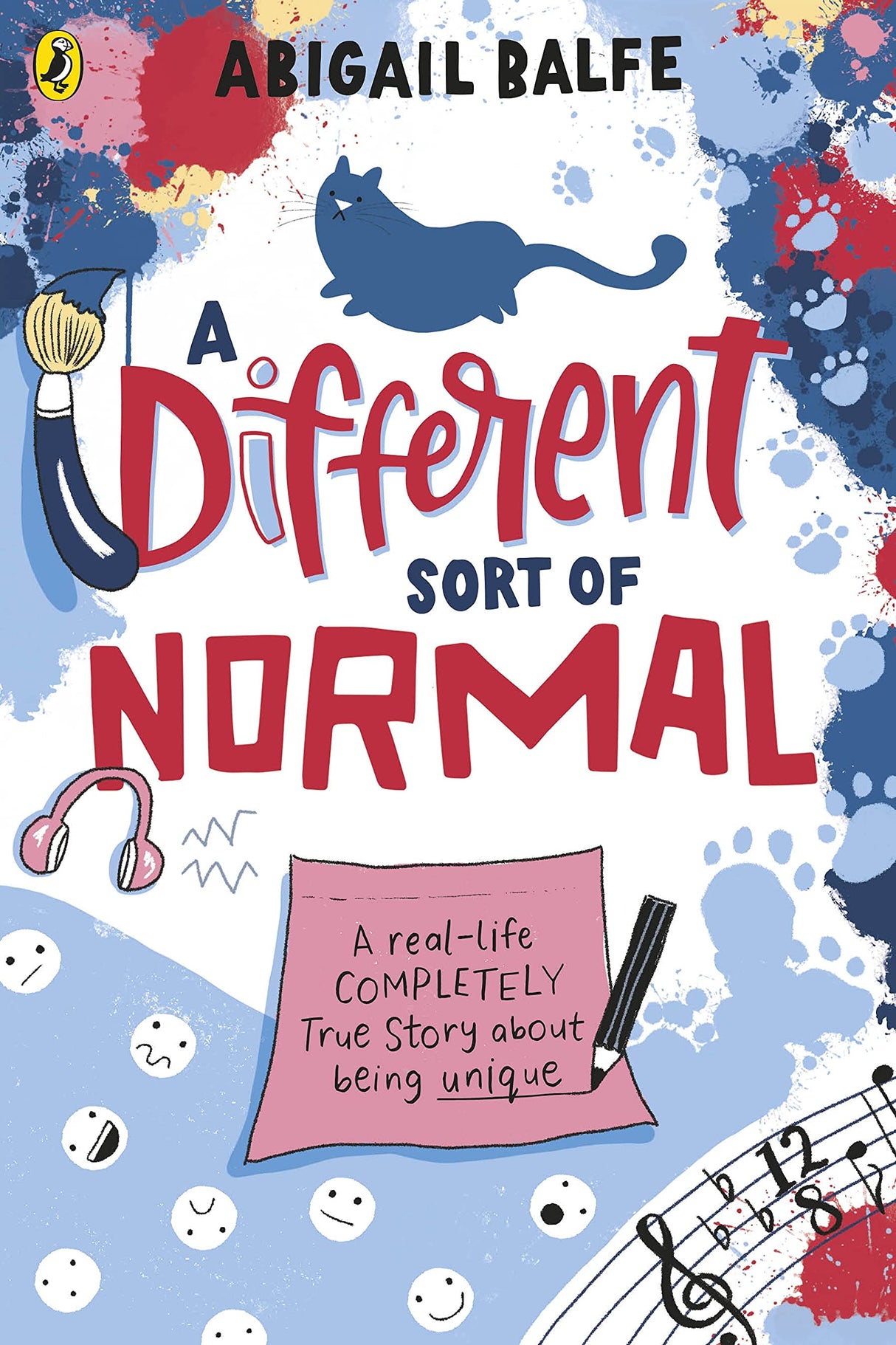 A Different Sort of Normal: A real-life completely true story about being unique