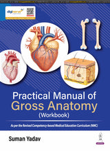 PRACTICAL MANUAL OF GROSS ANATOMY (WORKBOOK)