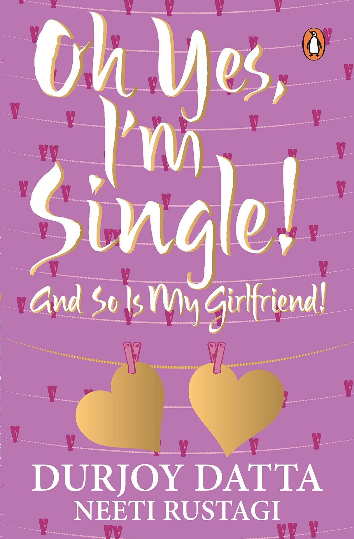 PMR: Oh Yes, I m Single;.. And So Is My: And So Is My Girlfriend - Retail Maharaj