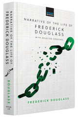 Narrative Of The Life Of Frederick Douglass: With Selected S
