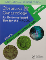 OBSTETRICS AND GYNAECOLOGY: AN EVIDENCE-BASED TEXT FOR MRCOG