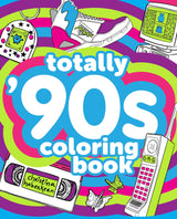 Totally '90s Coloring Book