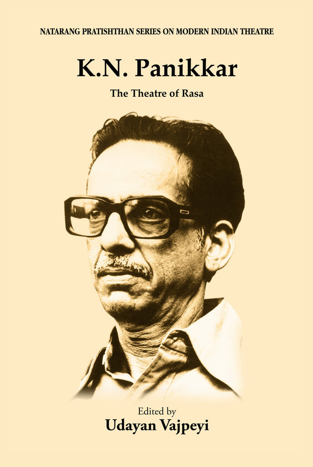 K.N. Panikkar: The Theatre of Rasa - Retail Maharaj