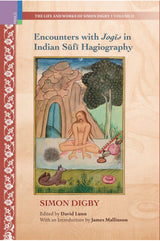 Primus Books- Encounters with Jogis in Indian Sufi Hagiography (The Life and Works of Simon Digby) - Retail Maharaj