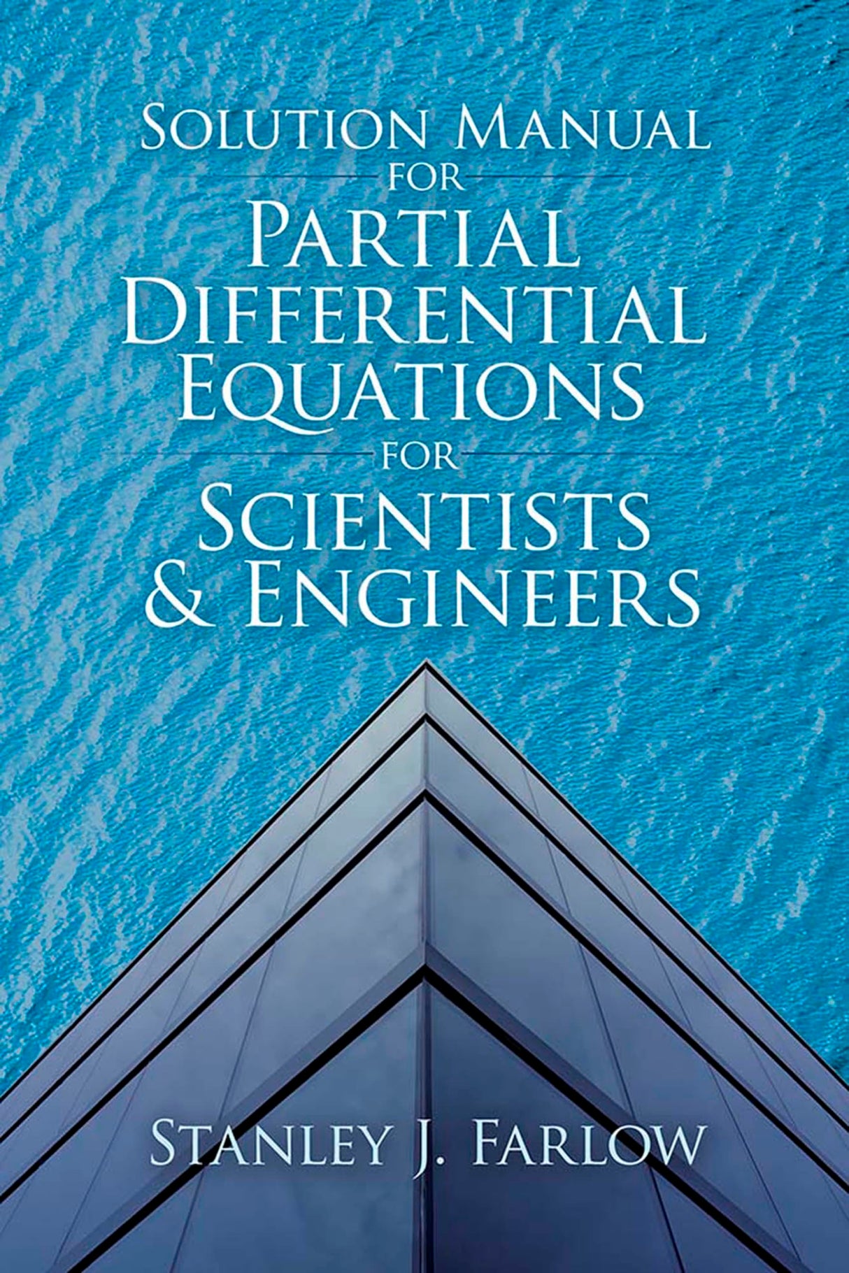 Solution Manual For Partial Differential Equations for Scientists and Engineers