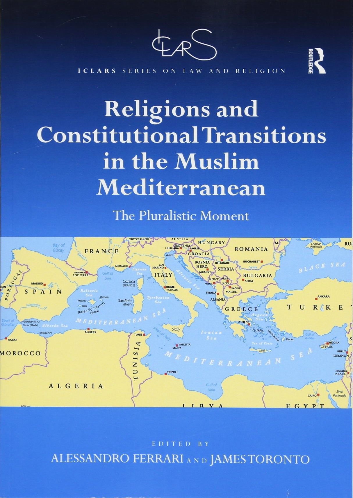 Religions and Constitutional Transitions in the Muslim Mediterranean: The Pluralistic Moment (ICLARS Series on Law and Religion) - Retail Maharaj