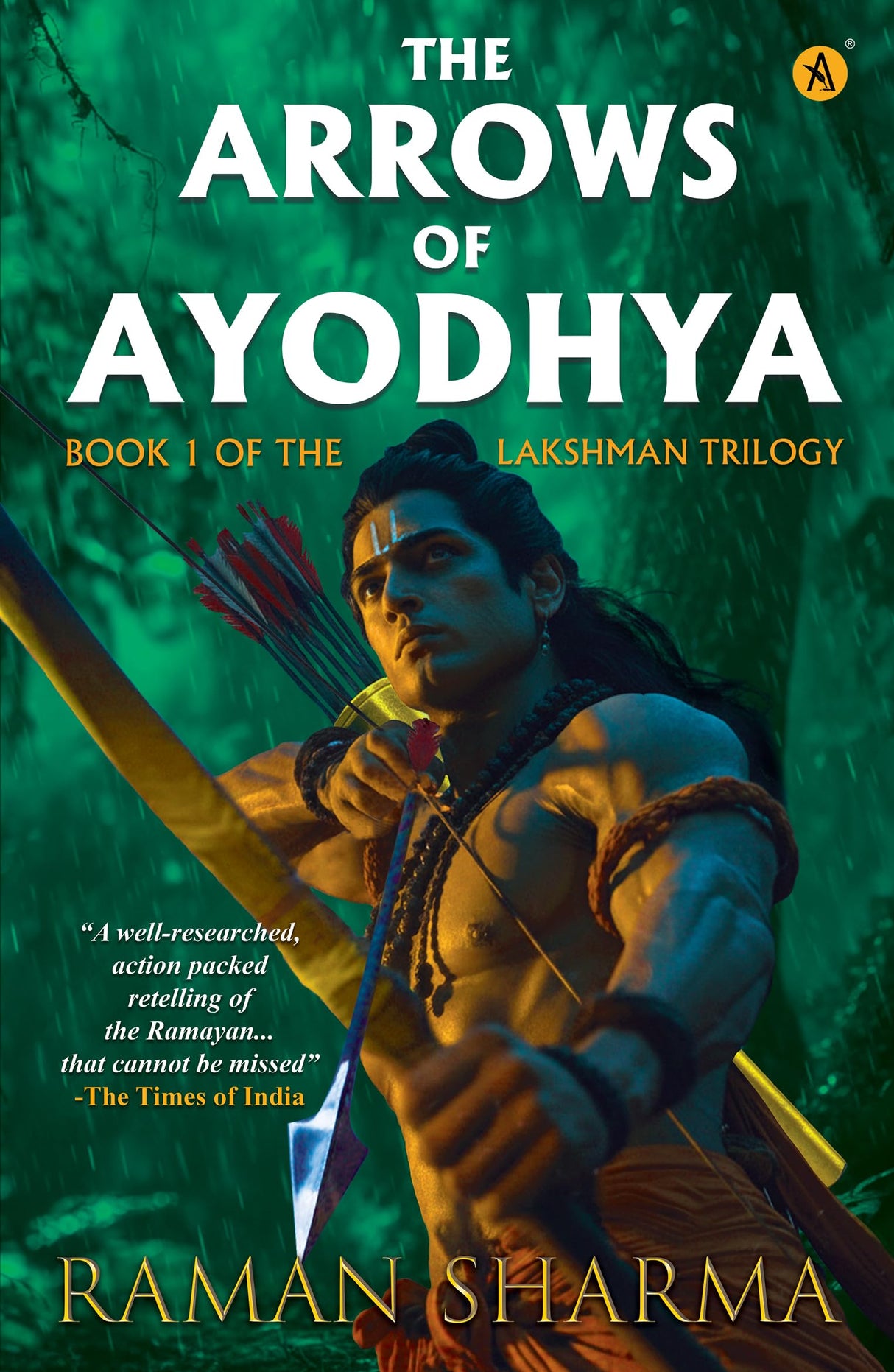The Arrows Of Ayodhya Book 1 Of The Lakshman Trilogy - Retail Maharaj