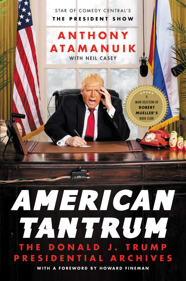 American Tantrum: The Donald J. Trump Presidential Archives - Retail Maharaj