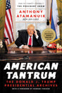 American Tantrum: The Donald J. Trump Presidential Archives - Retail Maharaj