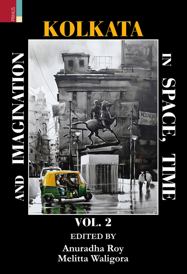 Kolkata in Space, Time and Imagination, Vol. 2 - Retail Maharaj