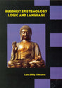 Buddhist Epistemology Logic and Language [Hardcover] Dilip Lata Chhatre - Retail Maharaj