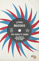 The People's Songs: The Story of Modern Britain in 50 Records - Retail Maharaj