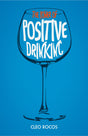 The Power of Positive Drinking - Retail Maharaj