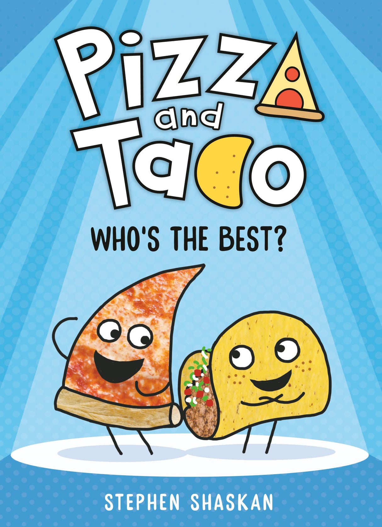 Pizza and Taco: Who's the Best?: (A Graphic Novel): 1