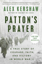 Patton's Prayer: A True Story of Courage, Faith, and Victory in World War II - Retail Maharaj