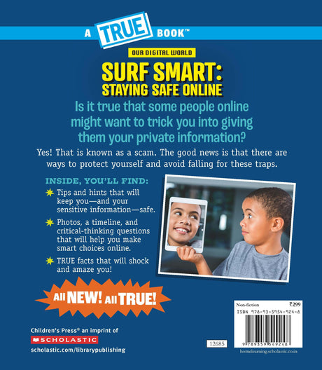 A True Book: Our Digital World: Surf Smart: Staying Safe Online - Retail Maharaj