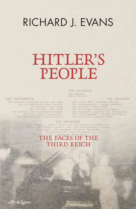 Hitler's People: The Faces of the Third Reich - Retail Maharaj