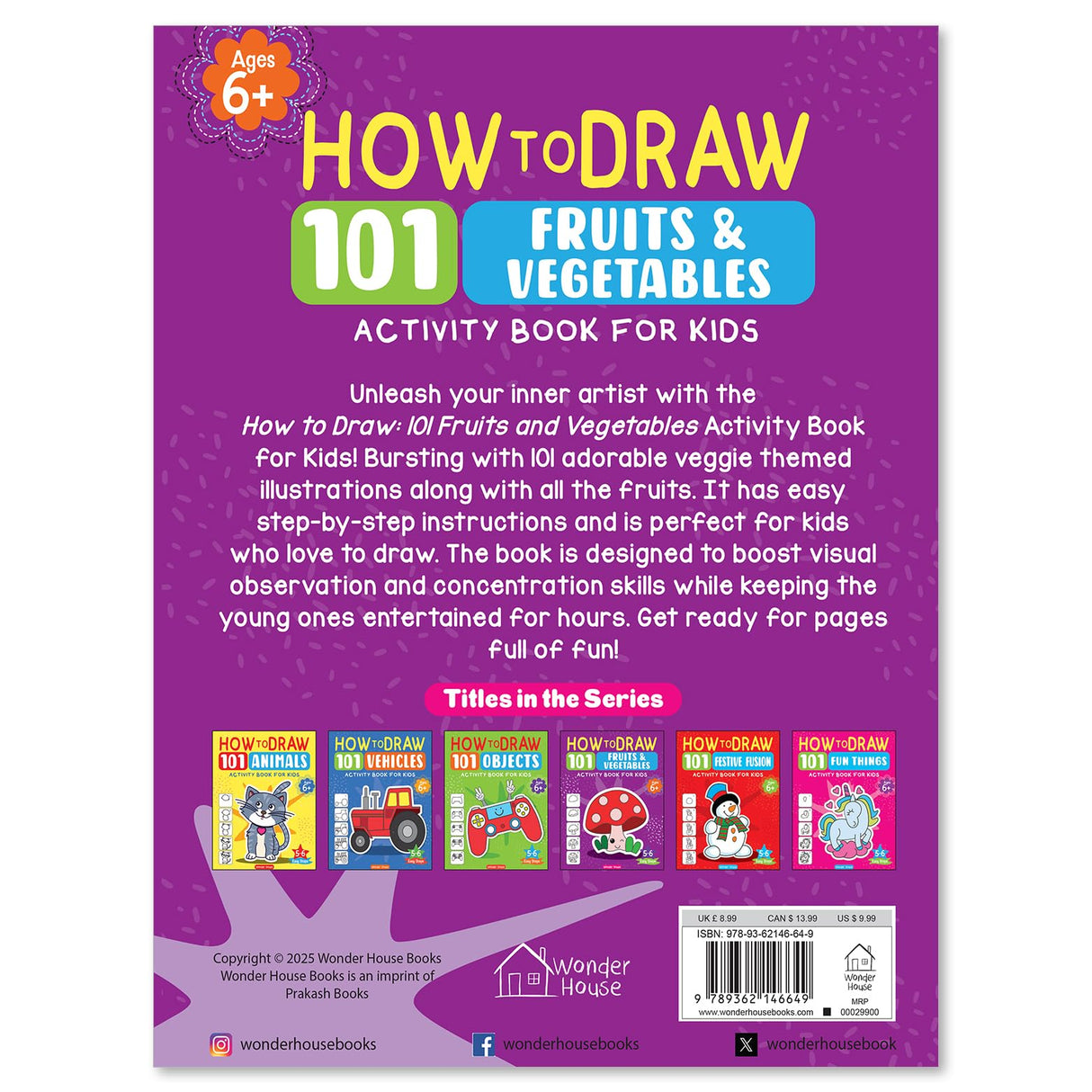 How to Draw: 101 Fruits and Vegetables | Step-by-Step Drawing Activity Book for Kids | Ages 5+ | Boost Creativity & Fine Motor Skills Through Art - Retail Maharaj