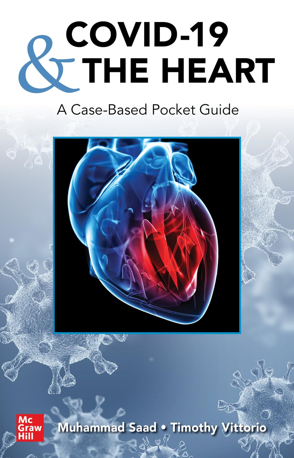 Covid 19 And The Heart A Case Based Pocket Guide (Pb 2022)
