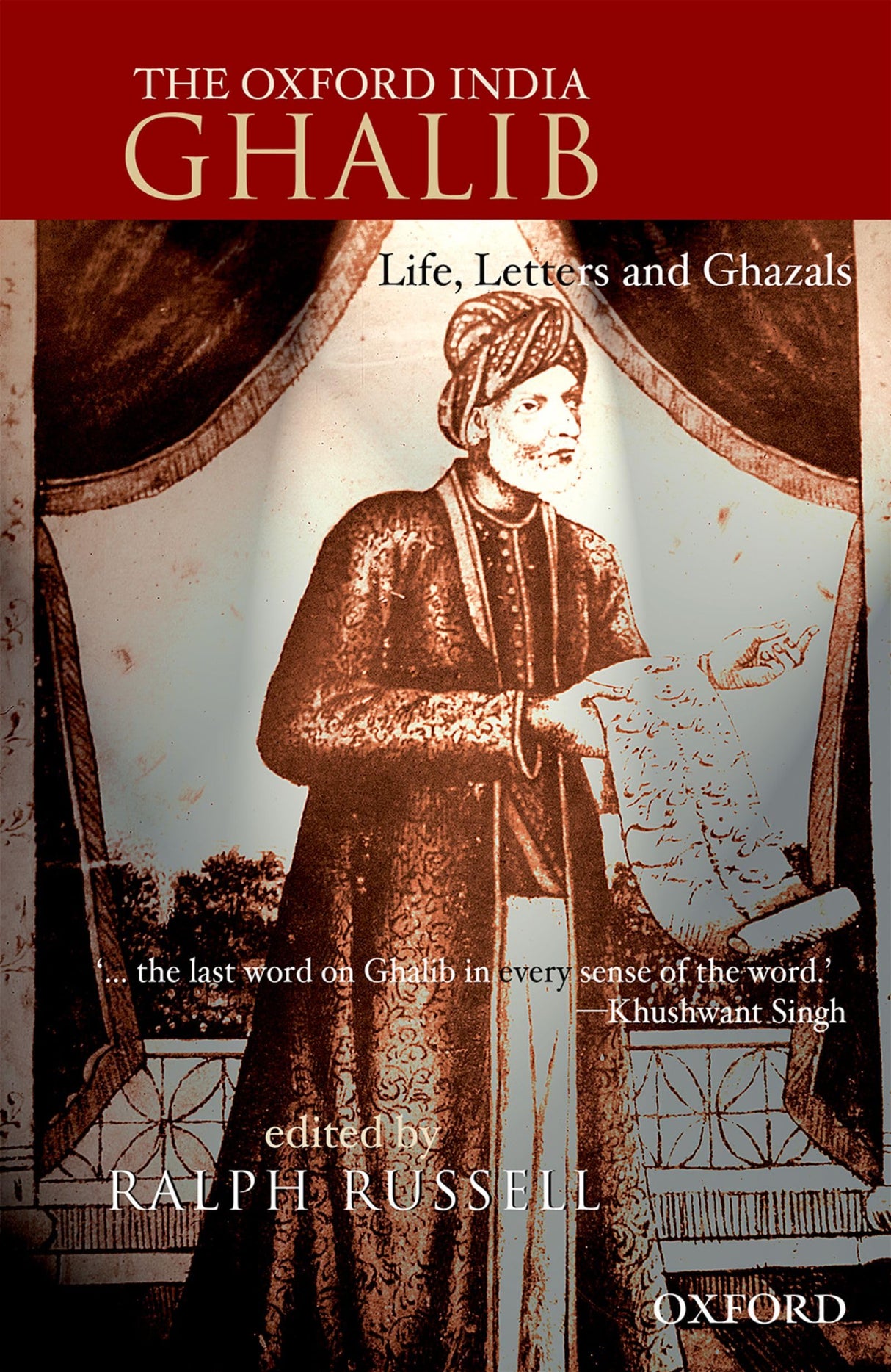 THE OXFORD INDIA GHALIB P: Life, Letters and Ghazals (Oxford Indian Collection) - Retail Maharaj