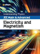 Understanding Physics JEE Main and Advanced Electricity and Magnetism 2023-24 - Retail Maharaj
