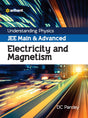 Understanding Physics JEE Main and Advanced Electricity and Magnetism 2023-24 - Retail Maharaj