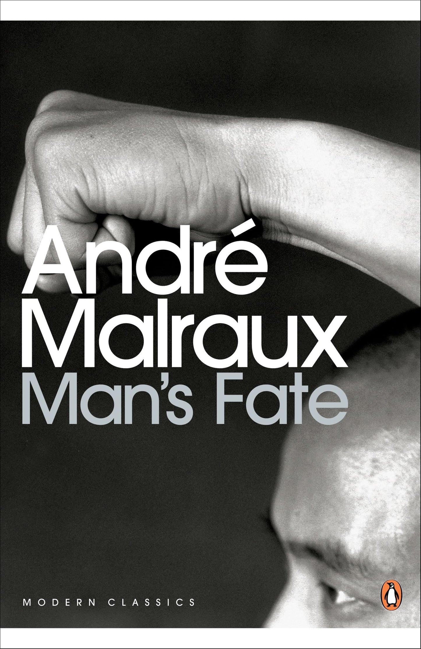 Man's Fate : Penguin Modern Classics