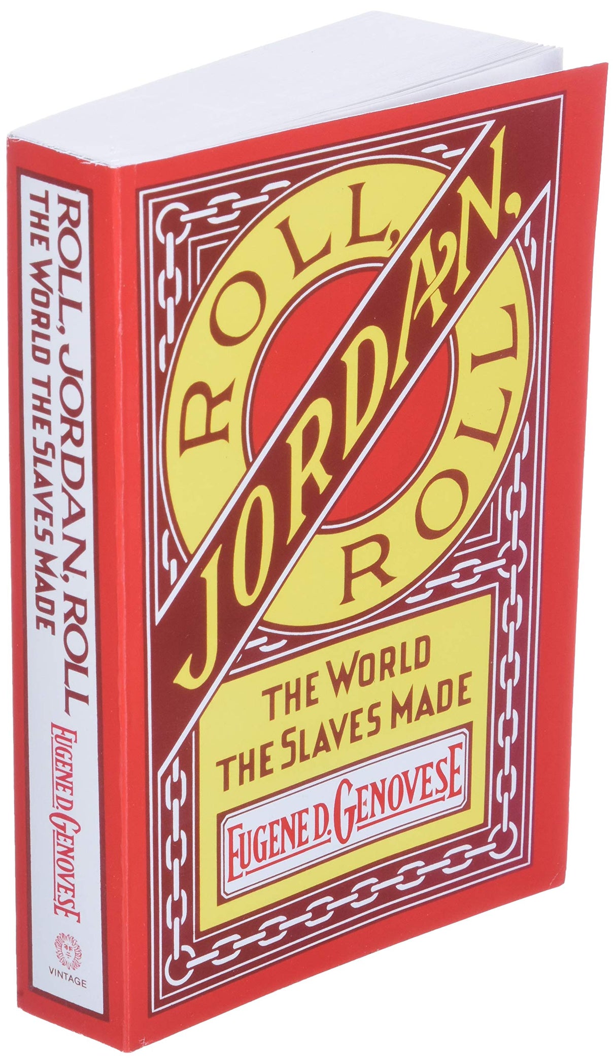 Roll, Jordan, Roll: The World the Slaves Made