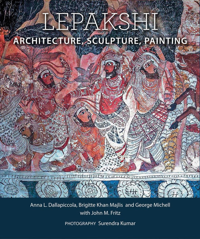 Lepakshi: Architecture, Sculpture, Painting (H.B) - Retail Maharaj
