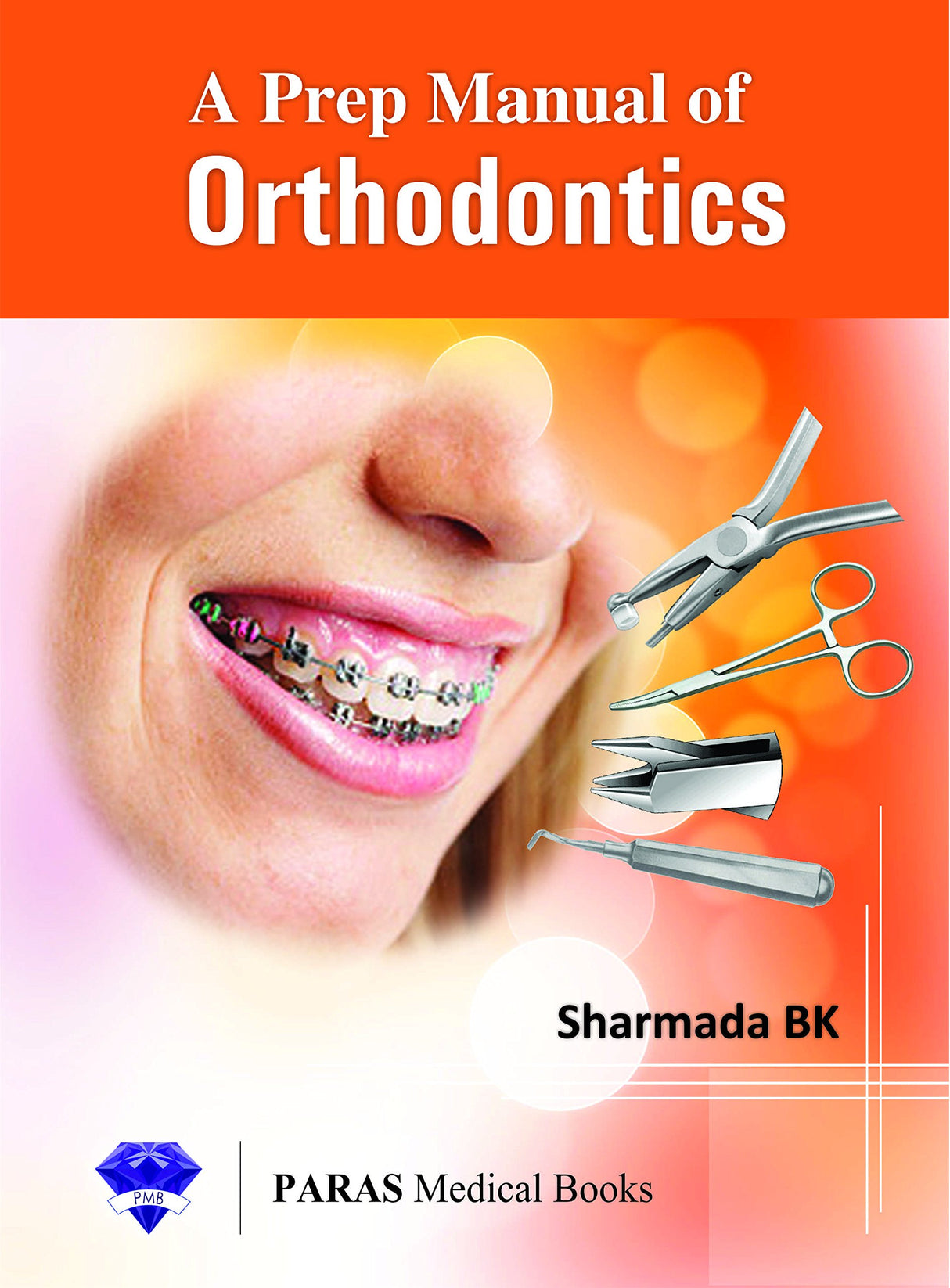 Prep Manual of Orthodontics 1st/2016