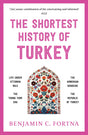 The Shortest History of Turkey (The Shortest History Series) - Retail Maharaj