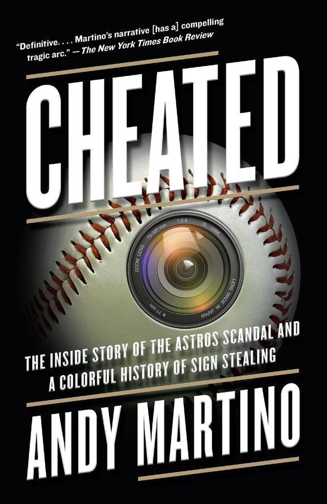 Cheated: The Inside Story of the Astros Scandal and a Colorful History of Sign Stealing - Retail Maharaj