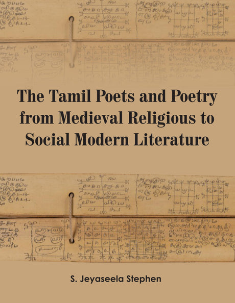 The Tamil Poets and Poetry from Medieval Religious to Social Modern Literature - Retail Maharaj