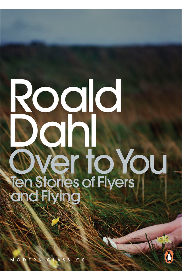 Over to You: Ten Stories of Flyers and Flying (Penguin Modern Classics) - Retail Maharaj