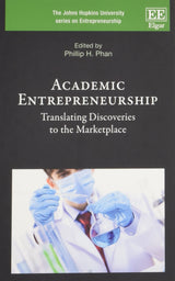 Academic Entrepreneurship: Translating Discoveries to the Marketplace (The Johns Hopkins University series on Entrepreneurship) - Retail Maharaj