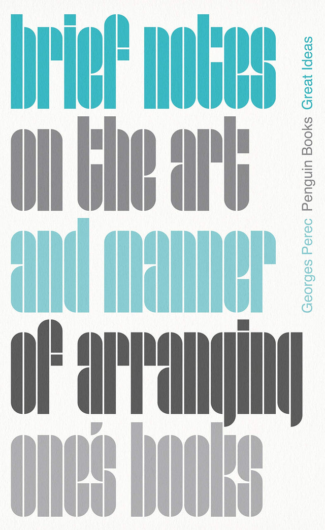 Brief Notes on the Art and Manner of Arranging One's Books (Penguin Great Ideas) - Retail Maharaj