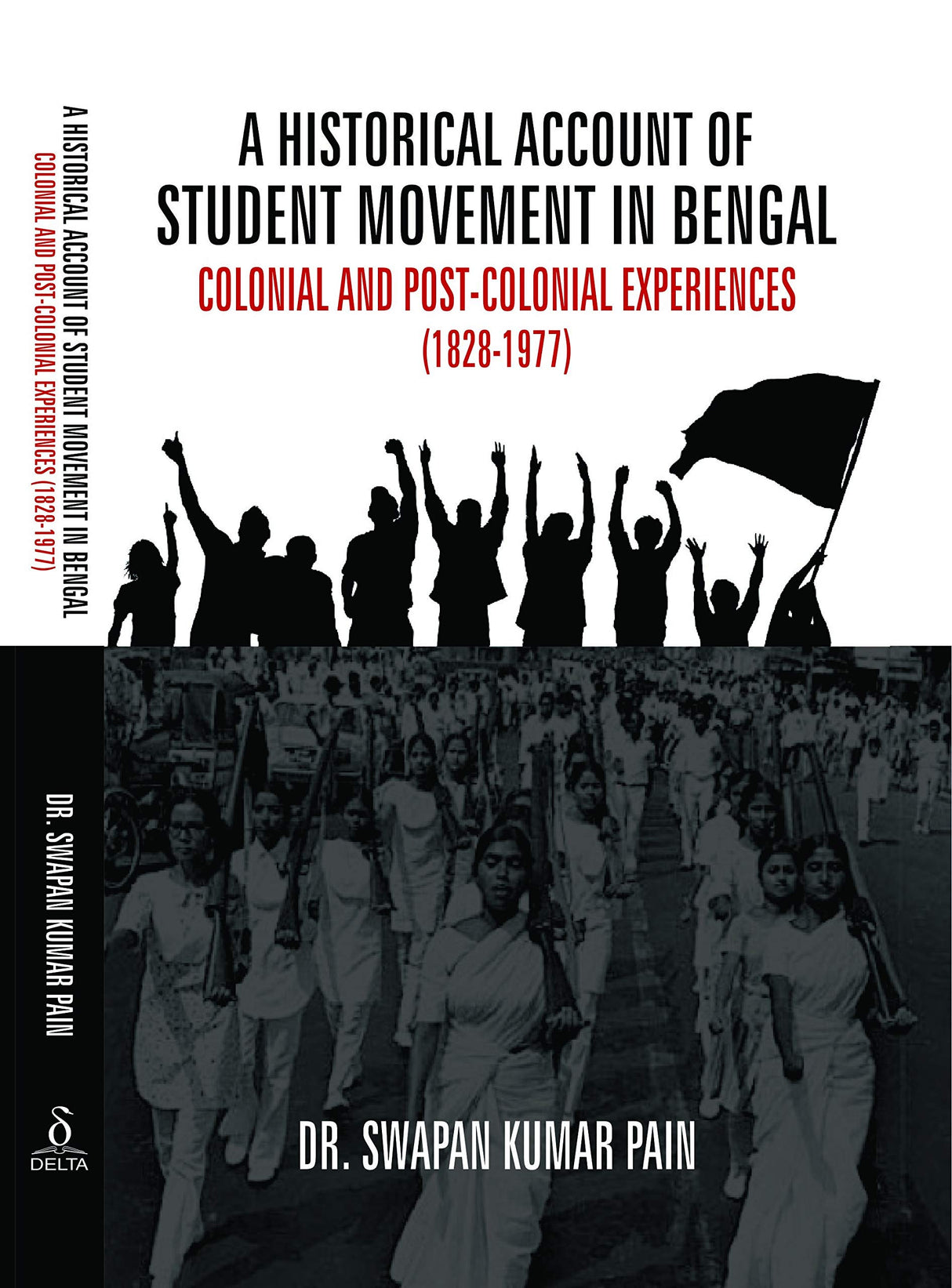 Historical Account of Student Movement in Bengal: Colonial and Post-Colonial Experiences (1828-1977) - Retail Maharaj