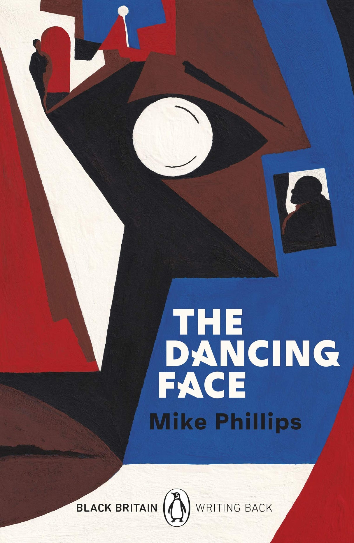 The Dancing Face: A collection of rediscovered works celebrating Black Britain curated by Booker Prize-winner Bernardine Evaristo (Black Britain: Writing Back)