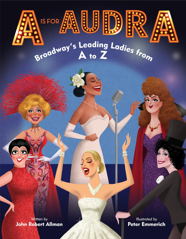 A is for Audra: Broadway's Leading Ladies from A to Z - Retail Maharaj