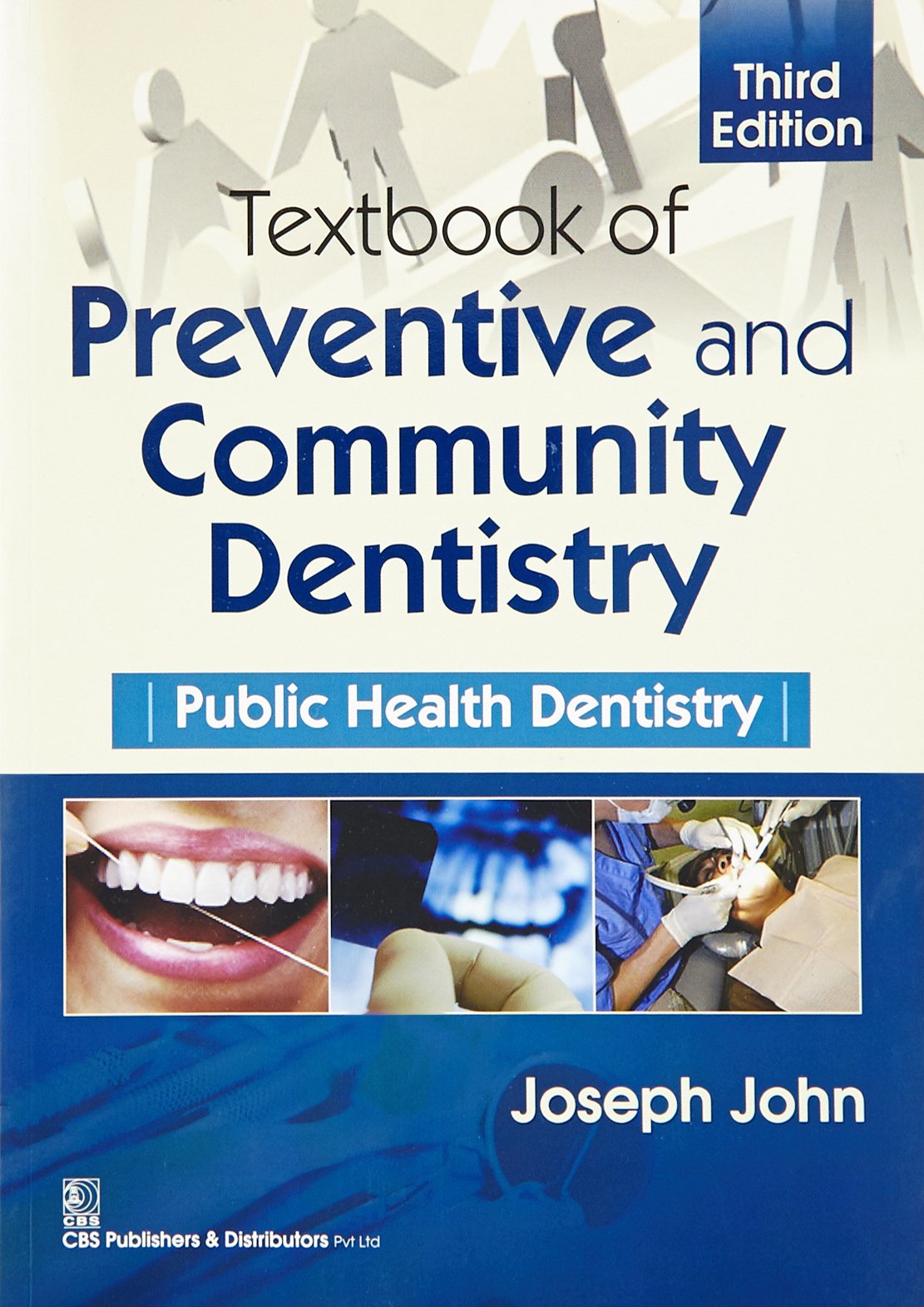 Textbook of Preventive and Community Dentistry Public Health Dentistry 3Ed (PB 2017)