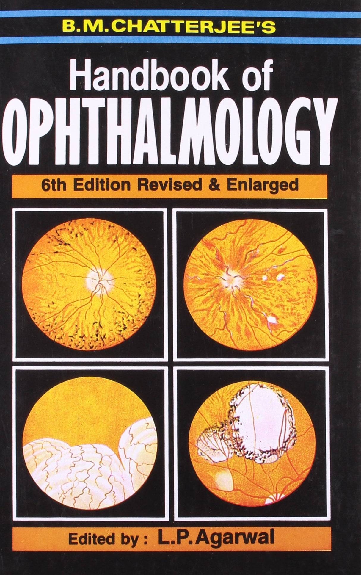Handbook Of Ophthalmology 6Ed Revised And Enlarged (Pb 2018)