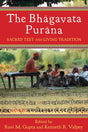 The Bhagavata Purana: Sacred Text and Living Tradition - Retail Maharaj