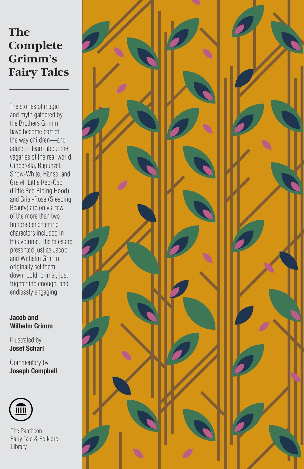 The Complete Grimm's Fairy Tales (The Pantheon Fairy Tale and Folklore Library)