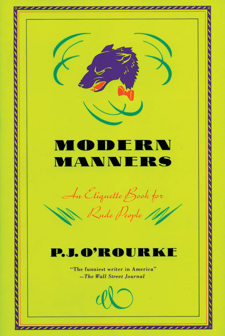 Modern Manners: An Etiquette Book for Rude People (O'Rourke, P. J.) - Retail Maharaj