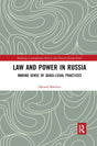 Law and Power in Russia: Making Sense of Quasi-Legal Practices (Routledge Contemporary Russia and Eastern Europe Series) - Retail Maharaj