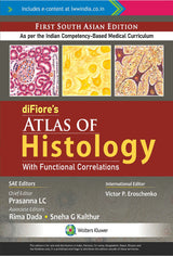 diFiore’s Atlas of Histology with Functional Correlations, 1st South Asian ed