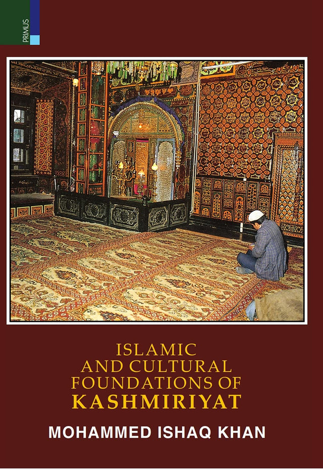 Islamic and Cultural Foundations of Kashmiriyat - Retail Maharaj