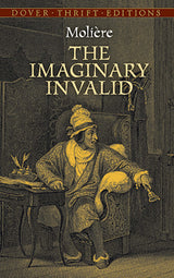 The Imaginary Invalid (Thrift Editions)