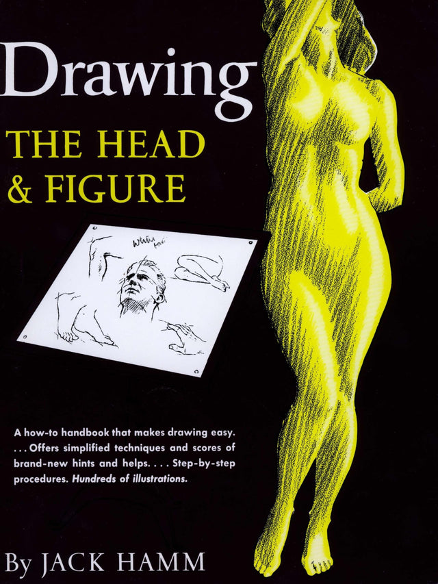 Drawing the Head and Figure: A How-To Handbook That Makes Drawing Easy - Retail Maharaj