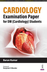 CARDIOLOGY EXAMINATION PAPER FOR DM (CARDIOLOGY) STUDENTS